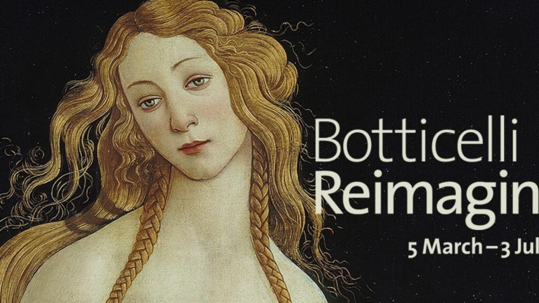 &quot;Botticelli Reimagined&quot;, the retelling of a success story at the...
